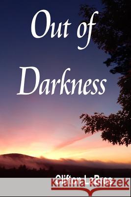 Out of Darkness Clifton Labree 9781943329151