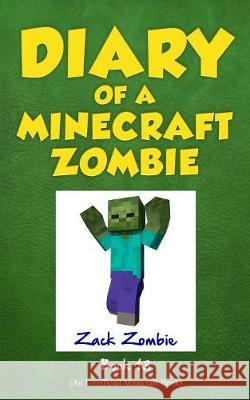Diary of a Minecraft Zombie, Book 13: Friday Night Frights Zack Zombie 9781943330829