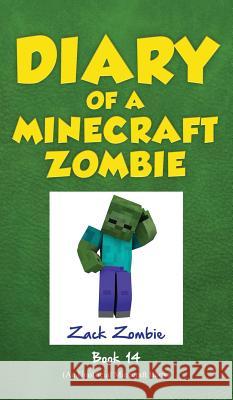 Diary of a Minecraft Zombie, Book 14: Cloudy with a Chance of Apocalypse Zack Zombie 9781943330874