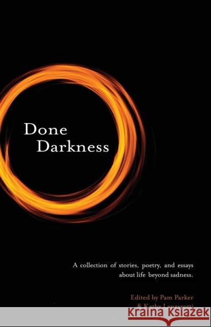 Done Darkness Pam Parker, Kathy Lanzarotti 9781943331147