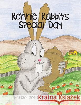 Ronnie Rabbit's Special Day Mark Segal Nancy Segal 9781943331758