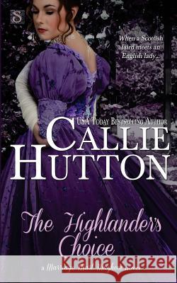 The Highlander's Choice Callie Hutton 9781943336609 Entangled Publishing