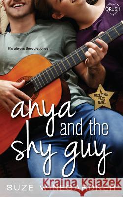 Anya and the Shy Guy Suze Winegardner 9781943336623 Entangled Publishing