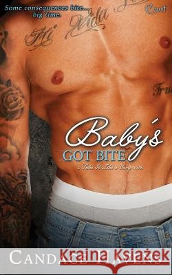 Baby's Got Bite Candace Havens 9781943336869