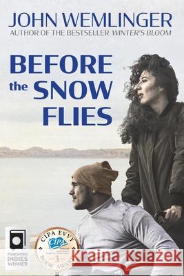 Before the Snow Flies John Wemlinger 9781943338177 John Wemlinger