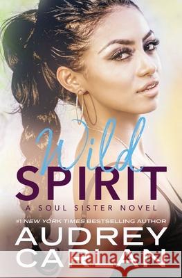 Wild Spirit Audrey Carlan 9781943340200