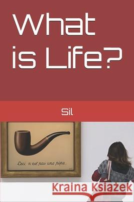 What is Life? Sil 9781943341139 Pygmaion