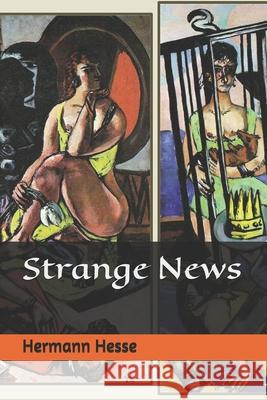 Strange News Hermann Hesse 9781943341184 El Sheikh