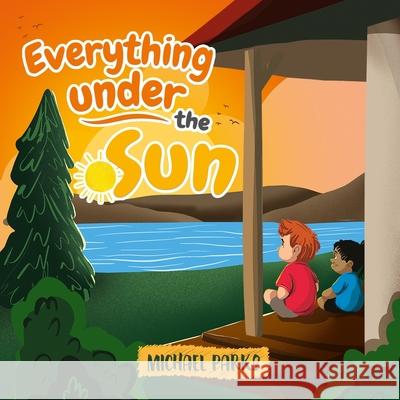 Everything Under The Sun Michael Parks 9781943342921