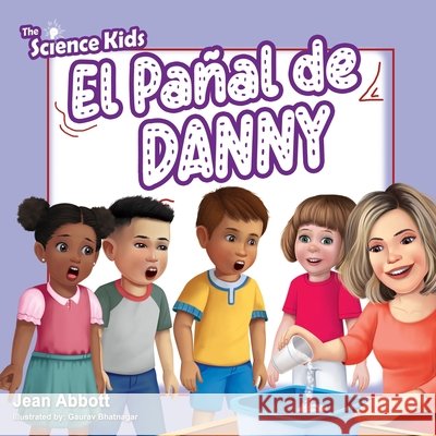 The Science Kids: El Panal de Danny Jean Abbott 9781943343935