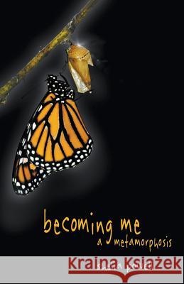 Becoming Me - A Metamorphosis Shelia Powell 9781943353514 Sapphire Books Publishing