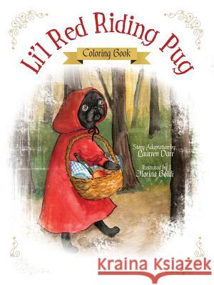 Li'l Red Riding Pug - Coloring Book Laurren Darr 9781943356041