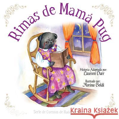 Rimas de Mamá Pug Darr, Laurren 9781943356119 Left Paw Press, LLC