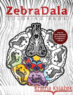 ZebraDala Coloring Book Darr, Laurren 9781943356614 Left Paw Press, LLC