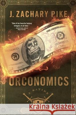 Orconomics J. Zachary Pike 9781943363667 Riyria Enterprises LLC