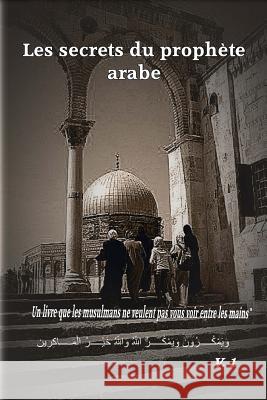 Les secrets du prophete arabe Prince, Christian 9781943375028 Christian Prince