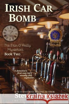 Irish Car Bomb Steven Henry 9781943383399 Clickworks Press