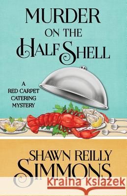 Murder on the Half Shell Shawn Reilly Simmons 9781943390618 Henery Press