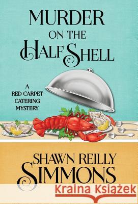 Murder on the Half Shell Shawn Reilly Simmons 9781943390649 Henery Press