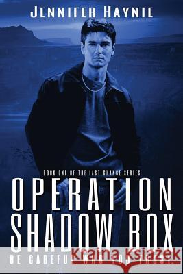 Operation Shadow Box Jennifer Haynie 9781943398003 On-The-Edge Publications