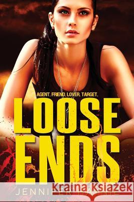 Loose Ends Jennifer Haynie 9781943398096 On-The-Edge Publications