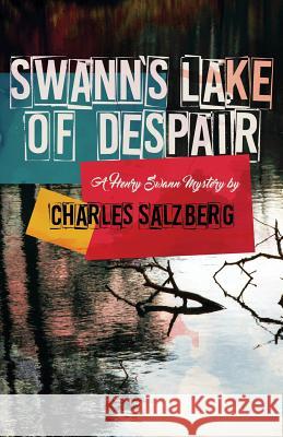 Swann's Lake of Despair Charles Salzberg 9781943402380