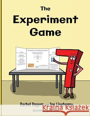 The Experiment Game Rachel Rogers, Joe Lineberry, Arte Rave 9781943419128