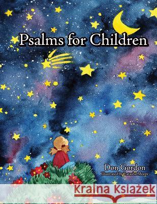 Psalms for Children Don y. Gordon 9781943419265 Prospective Press