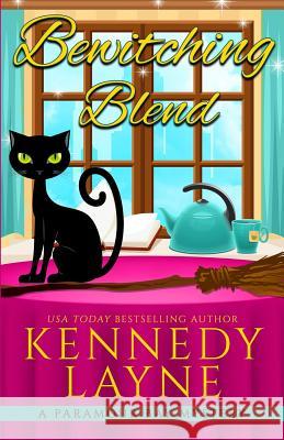 Bewitching Blend Kennedy Layne 9781943420650