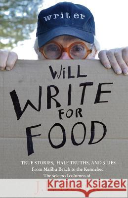 Will Write for Food J. P. Devine 9781943424085 North Country Press