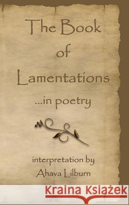 The Book of Lamentations: ...in poetry Minister 2. Others 9781943438365 Minister2others