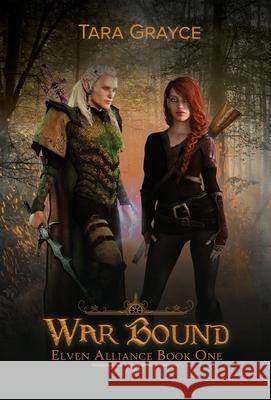 War Bound Tara Grayce 9781943442218 Sword & Cross Publishing