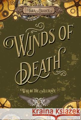 Winds of Death Tara Grayce 9781943442652 Sword & Cross Publishing