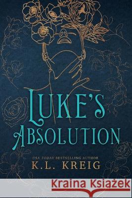 Luke's Absolution Special Edition Cover: The Colloway Brothers #3 K L Kreig 9781943443345