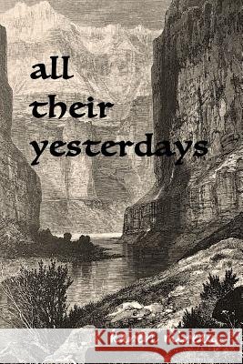 All Their Yesterdays Karen Mireau 9781943471379