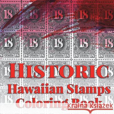 Historic Hawaiian Stamps: Coloring Book Pfaff 9781943476299 Hawaiian Heritage Press