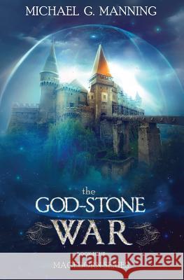 The God-Stone War Michael G. Manning 9781943481231