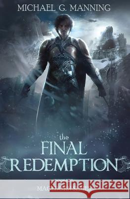 The Final Redemption Michael G. Manning 9781943481248