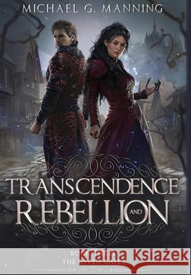 Transcendence and Rebellion Michael G. Manning 9781943481309