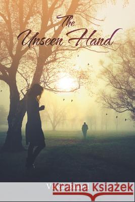 The Unseen Hand - A Unique but True Love Story Ballard, Virgil 9781943483907 Litfire Publishing, LLC