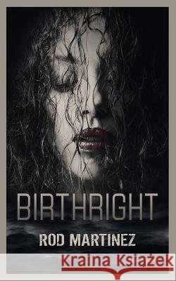 Birthright: Sierra's Legacy Rod Martinez Cynthia MacGregor Michael M. Sharpe 9781943515103 Acutebydesign, Publishing