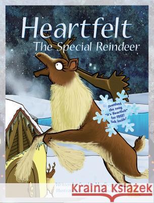 Heartfelt: The Special Reindeer Cynthia MacGregor Veronica Rosado 9781943515943