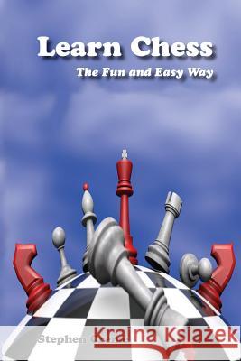 Learn Chess the Fun and Easy Way Stephen Creme 9781943518173 McKinney Publishing