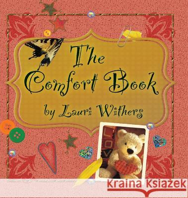 The Comfort Book Lauri Withers Grace Metzger Forrest Grace Metzger Forrest 9781943523085 Laurus Books