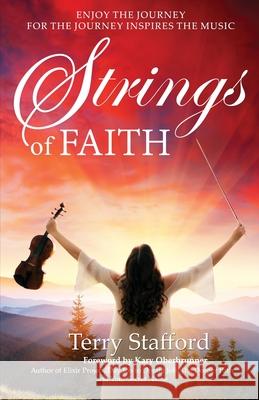 Strings of Faith Terry Stafford 9781943526611 Author Academy Elite