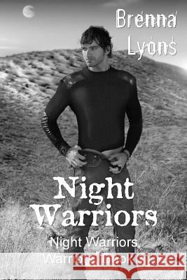 Night Warriors Brenna Lyons 9781943528103 Fireborn Publishing, LLC.