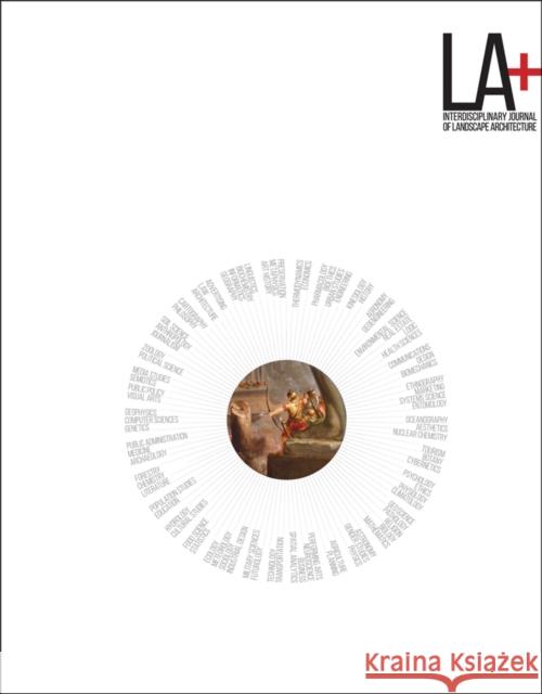 La+ Journal: Tyranny: Interdisciplinary Journal of Landscape Architecture  9781943532063 Oro Editions