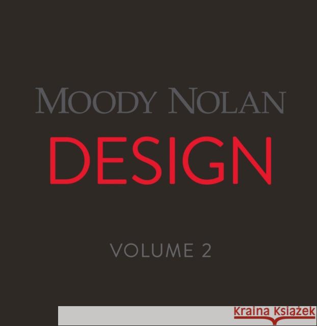 Moody Nolan Design Volume 2 Moody Nolan 9781943532261 Oro Editions