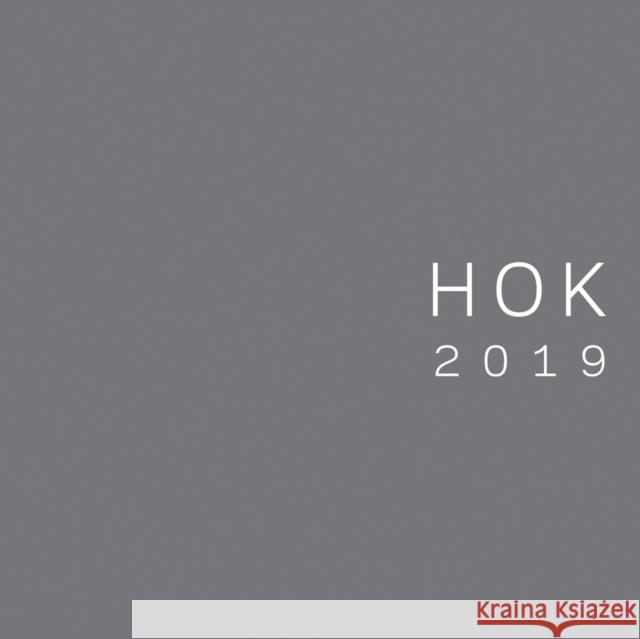 Hok Design Annual 2019 Hok 9781943532612 Oro Editions