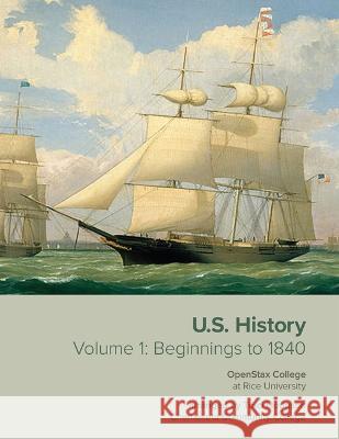 Us History: Volume 1: Beginnings to 1840 Chemeketa Press 9781943536078 Chemeketa Press